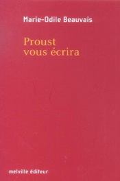 Proust vous ecrira - Intérieur - Format classique
