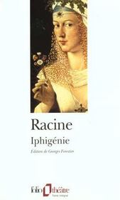 Iphigénie  - Jean RACINE 