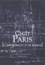 Ci-git paris - l'impossible d'un monde - Intérieur - Format classique