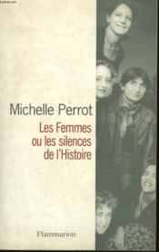 Vente  Les femmes ou les silences de l'histoire  - Michelle Perrot 