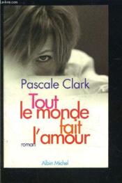 Tout le monde fait l'amour. - Couverture - Format classique