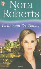 Lieutenant Eve Dallas t.1 ; au commencement du crime  - Nora Roberts 