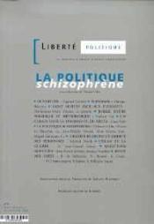La politique schizophrene - liberte politique n 4  - Collectif - Collin T - Thibaud Collin 