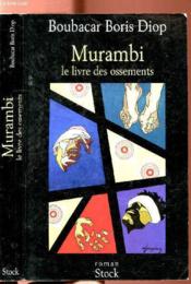 Murambi ; le livre des ossements - Couverture - Format classique