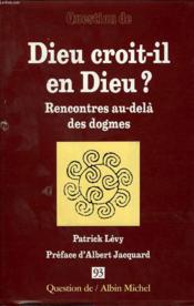 Revue question de - t93 - dieu croit-il en dieu ? - rencontres au-dela des dogmes - Couverture - Format classique