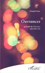 Ouvrances ; traverses ; Cela - Couverture - Format classique