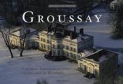 Groussay ; château, fabriques et familiers de Charles de Beistegui - Couverture - Format classique