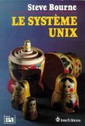 Le Systeme Unix - Couverture - Format classique