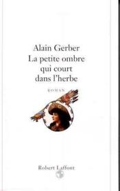 La petite ombre qui court dans l'herbe - Couverture - Format classique
