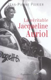 LA VERITABLE ; la véritable Jacqueline Auriol - Intérieur - Format classique