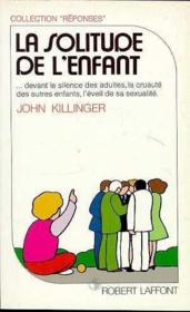 La solitude de l'enfant - Couverture - Format classique