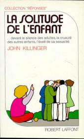 La solitude de l'enfant - Couverture - Format classique