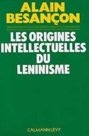 Les origines intellectuelles du léninisme - Couverture - Format classique