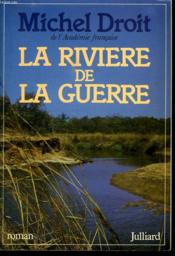 La riviere de la guerre - Couverture - Format classique