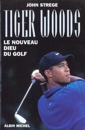 Tiger Woods Le Nouveau Gardien Du Golf - Intérieur - Format classique