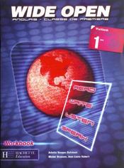 Wide Open 1re - Anglais - Workbook - Edition 2002 - Intérieur - Format classique
