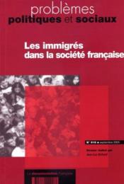 PROBLEMES POLITIQUES ET SOCIAUX N.916 ; les immigrés dans la societe française - Couverture - Format classique