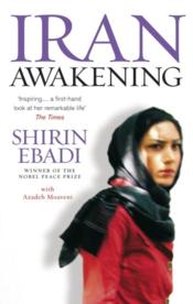 Iran Awakening - A Memoir Of Revolution And Hope - Couverture - Format classique