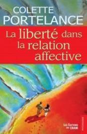 La liberté dans la relation affective - Couverture - Format classique