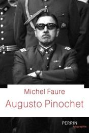 Augusto Pinochet  - Michel Faure 