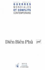 GUERRES MONDIALES CONFLITS CONTEMPORAINS N.211 ; Diên Biên Phû  - Guerres Mondiales Conflits Contemporains 