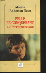 Pelle Le Conquerant T2 ; L'Apprentissage - Couverture - Format classique