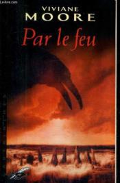 Par le feu - Couverture - Format classique