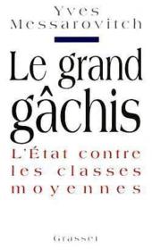 Le grand gachis - Couverture - Format classique