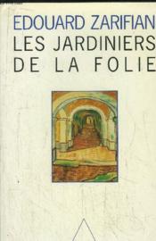 Jardiniers De La Folie (Les) - Couverture - Format classique