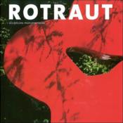 Rotraut ; sculptures monumentales - Couverture - Format classique