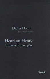 Henri Ou Henry. Le Roman De Mon Pere - Intérieur - Format classique