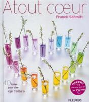 Atout coeur ; 40 idées pour dire 