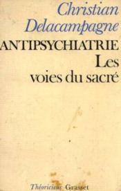 Antipsychiatrie ; les voies du sacré - Couverture - Format classique