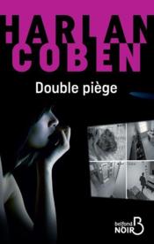Double piège  - Harlan Coben 