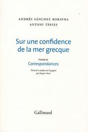 Sur une confidence de la mer grecque ; correspondances - Intérieur - Format classique