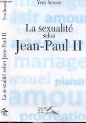 La sexualité selon Jean-Paul II - Couverture - Format classique