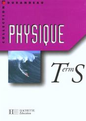 Physique terminale s - livre de l'eleve - edition 2002 - Intérieur - Format classique