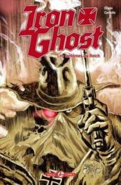 Iron ghost ; les fantomes du reich  - Sergio Cariello - Chuck Dixon 