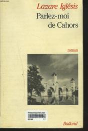 Parlez-Moi De Cahors - Couverture - Format classique