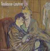 Toulouse-Lautrec  - Danièle Devynck 
