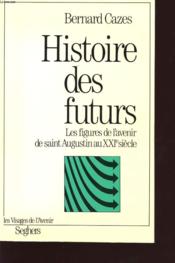 Histoire Des Futurs - Couverture - Format classique