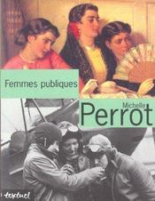 Vente  Femmes publiques  - Michelle Perrot 
