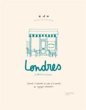Carnet du voyageur ; Londres ; carnet d'adresses, de notes et d'activités du voyageur londonien  - Las Cases Zoe - Zoé de Las Cases 