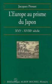 L'Europe au prisme du Japon ; XVI-XVIII siècles - Couverture - Format classique