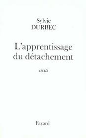 L'apprentissage du détachement - Intérieur - Format classique