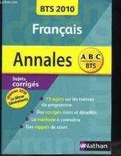 Annales ; francais ; sujets corriges ; BTS 2010