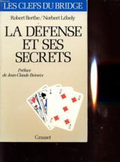 La defense et ses secrets - Couverture - Format classique