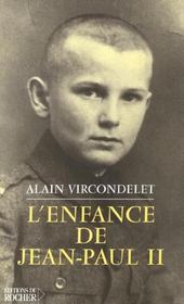 L'enfance de Jean-Paul II  - Alain Vircondelet 