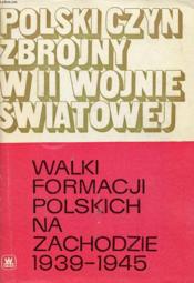 Walki Formacji Polskich Na Zachodzie 1939-1945 - Couverture - Format classique