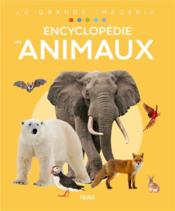 Encyclopédie : les animaux  - Collectif 